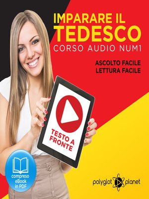 cover image of Imparare il Tedesco - Lettura Facile - Ascolto Facile - Testo a Fronte: Tedesco Corso Audio, No. 1